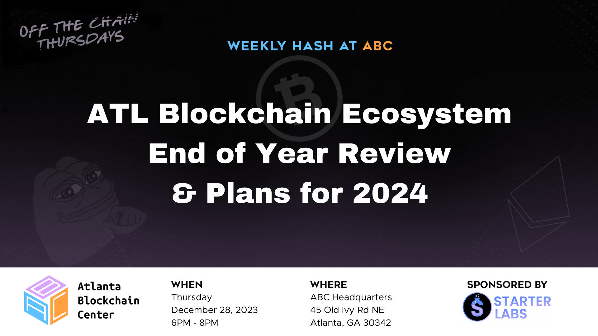 Weekly Hash @ ABC: ATL Blockchain Ecosystem End of Year Review & 2024 Plans