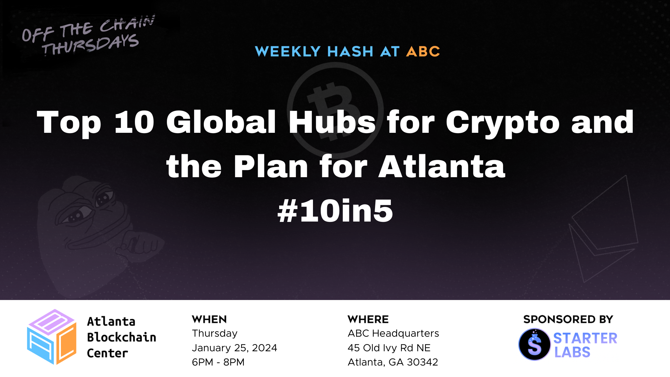 Top 10 Global Hubs for Crypto and the Plan for Atlanta #10in5